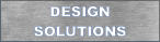 DESIGN SOLUTIONS